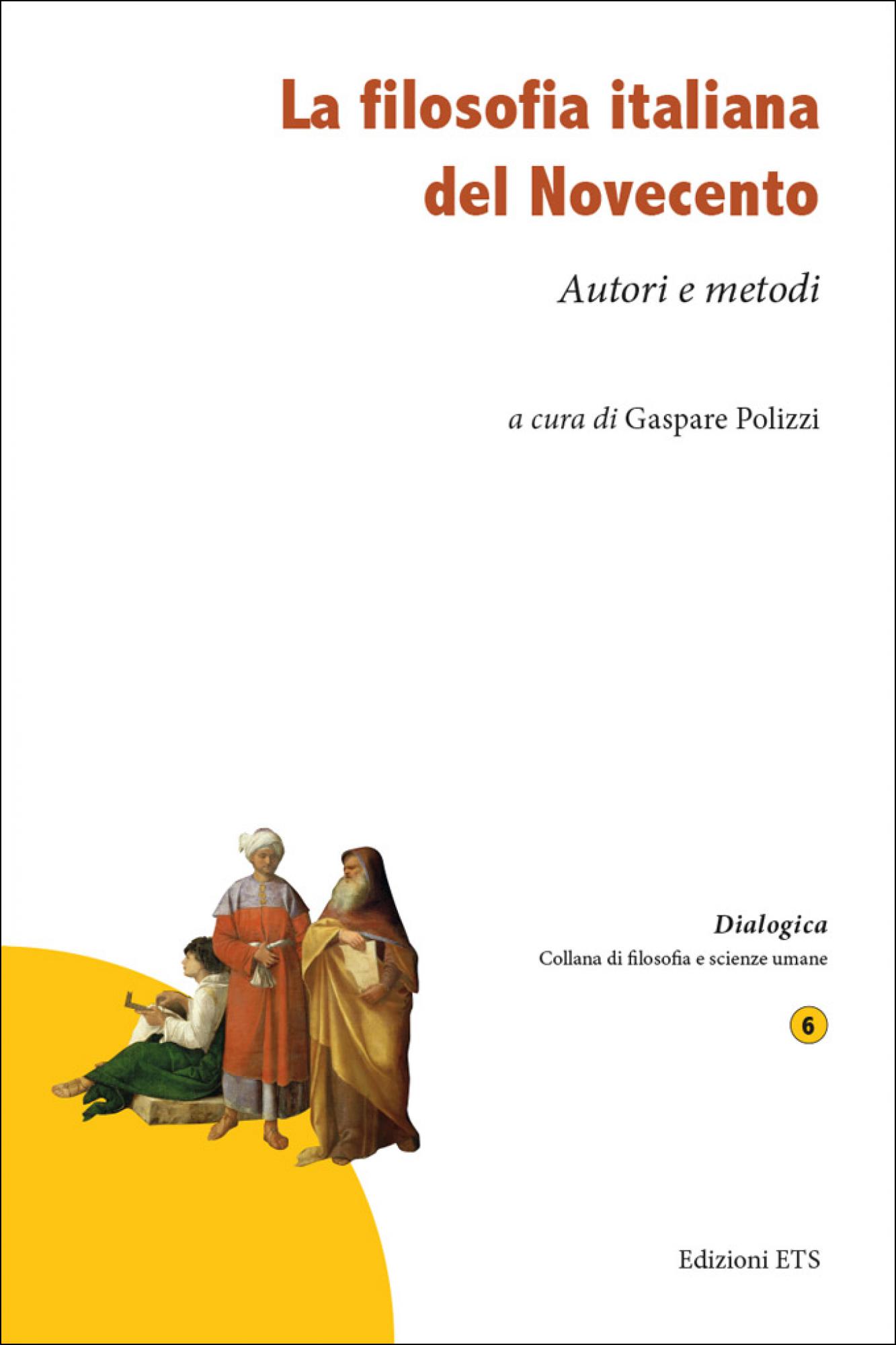 La filosofia italiana del Novecento.Autori e metodi