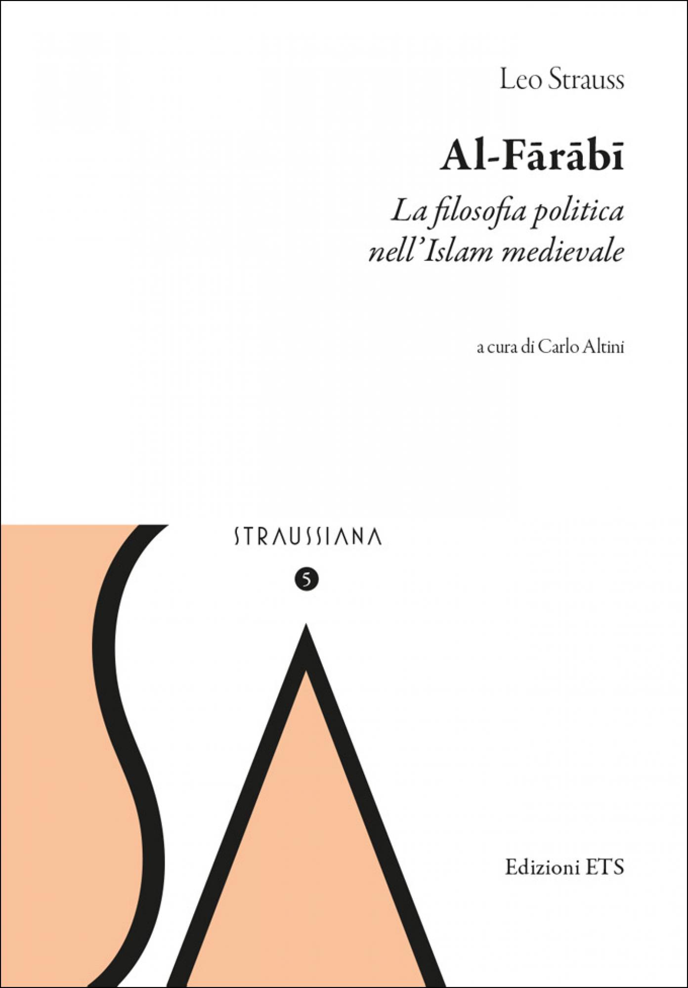 Al-Fārābī.La filosofia politica nell’Islam medievale
