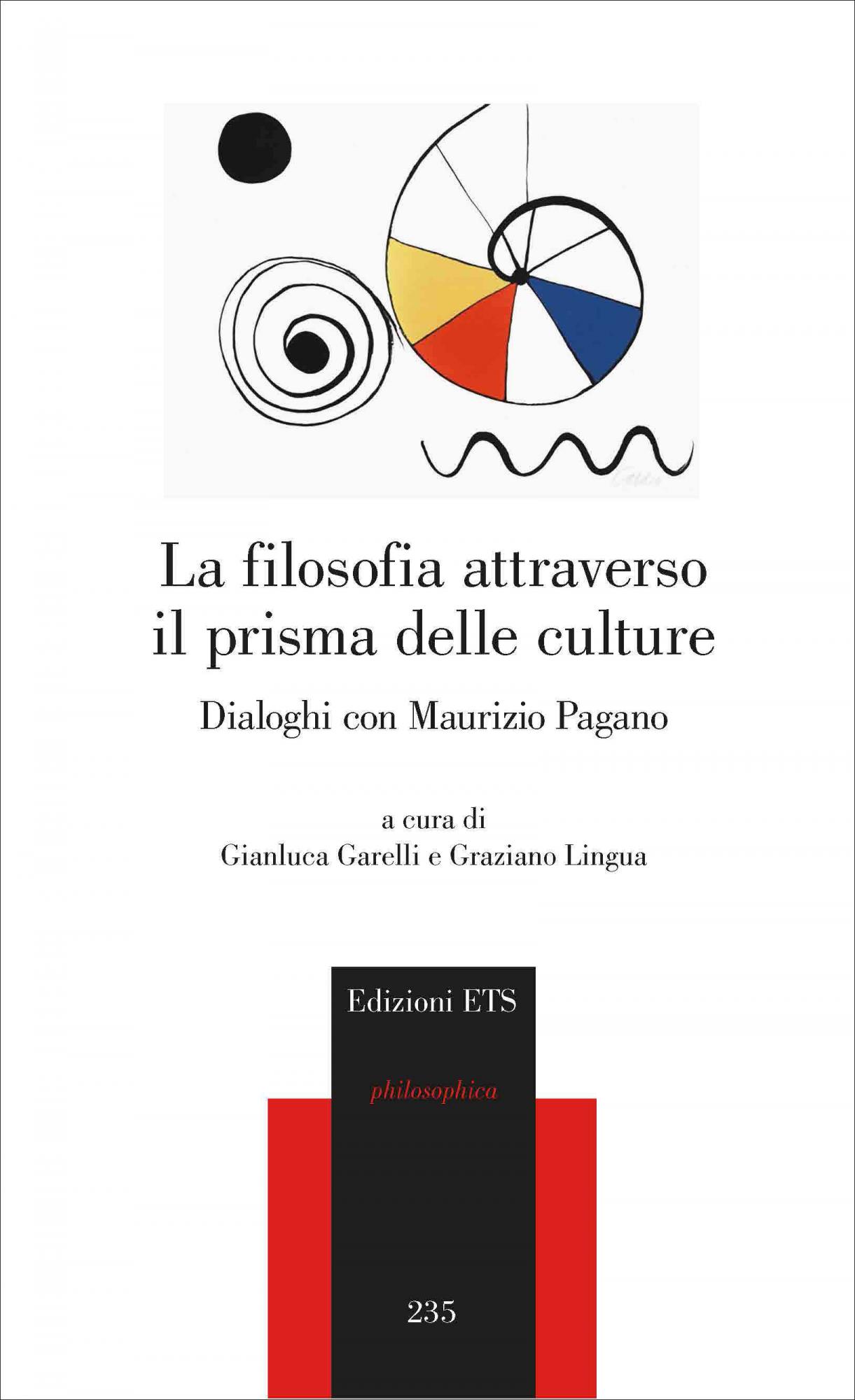 La filosofia attraverso il prisma delle culture.Dialoghi con Maurizio Pagano