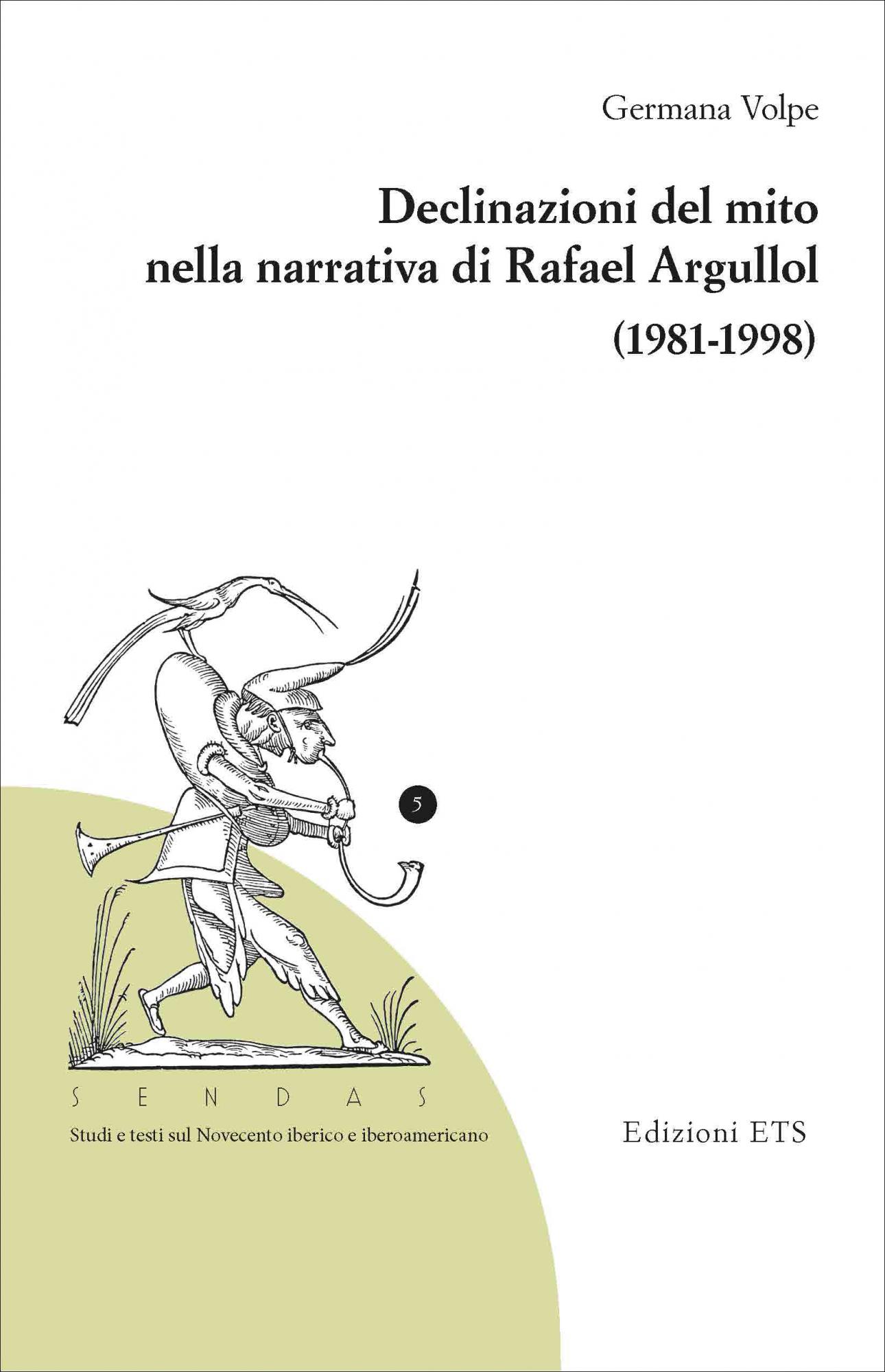 Declinazioni del mito nella narrativa di Rafael Argullol (1981-1998)<br /><br />