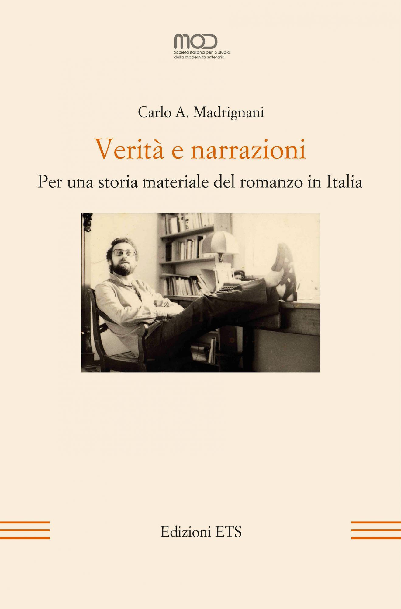 Verità e narrazioni.Per una storia materiale del romanzo in Italia