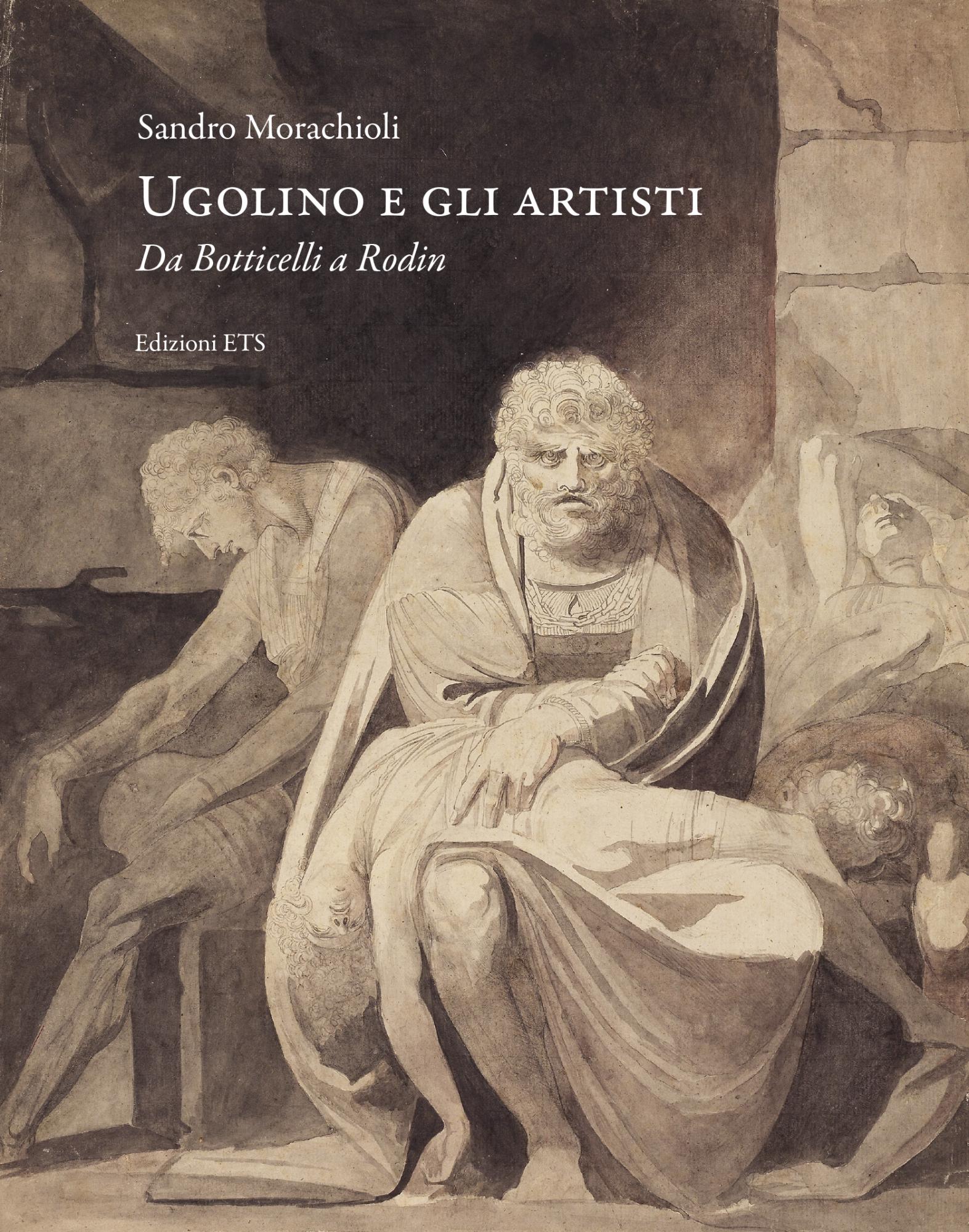 Ugolino e gli artisti.Da Botticelli a Rodin