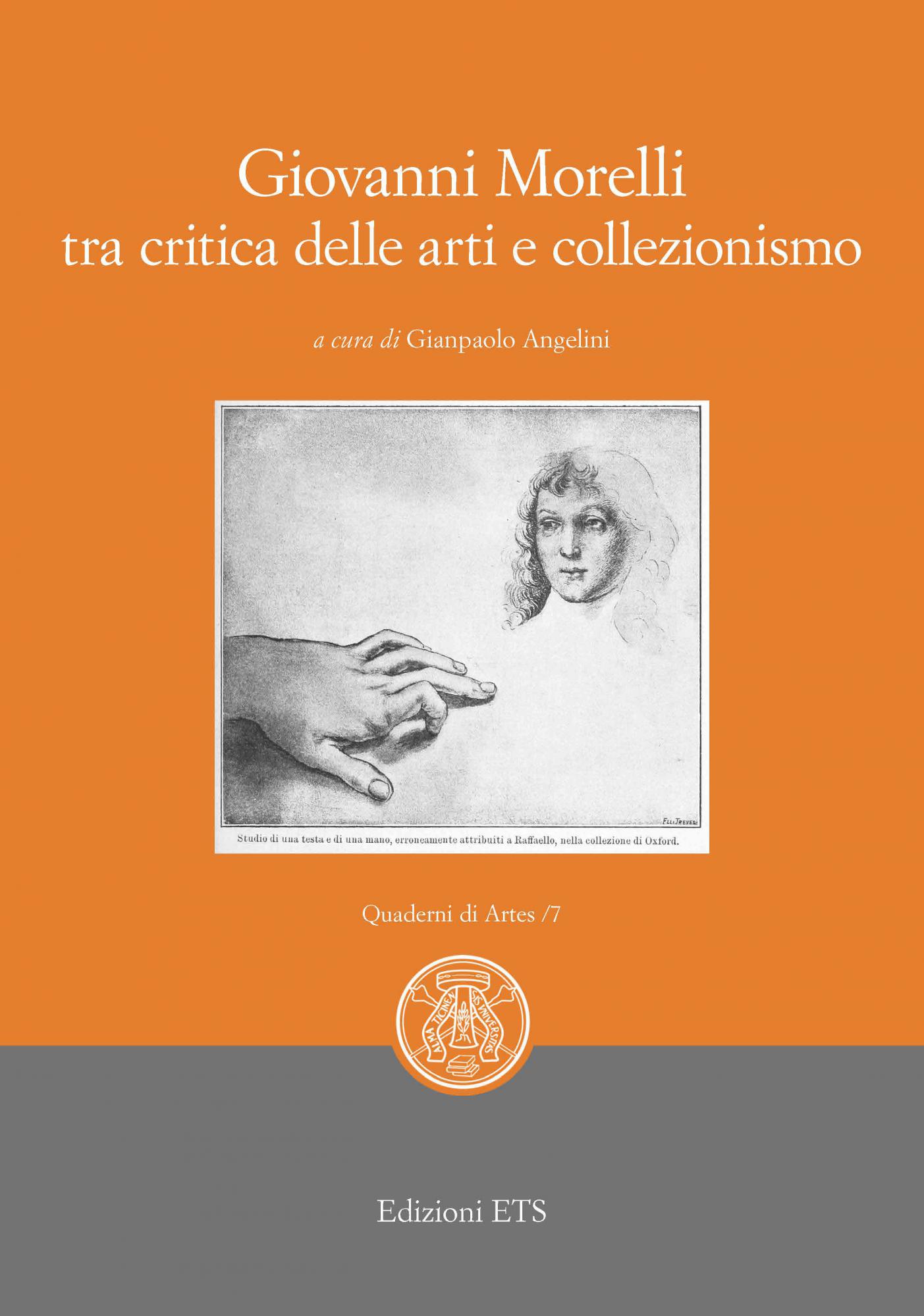 Giovanni Morelli tra critica delle arti e collezionismo