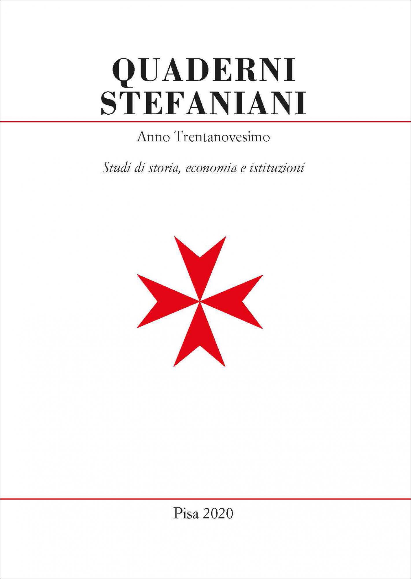 Quaderni Stefaniani, anno trentanovesimo.Studi di storia, economia e istituzioni