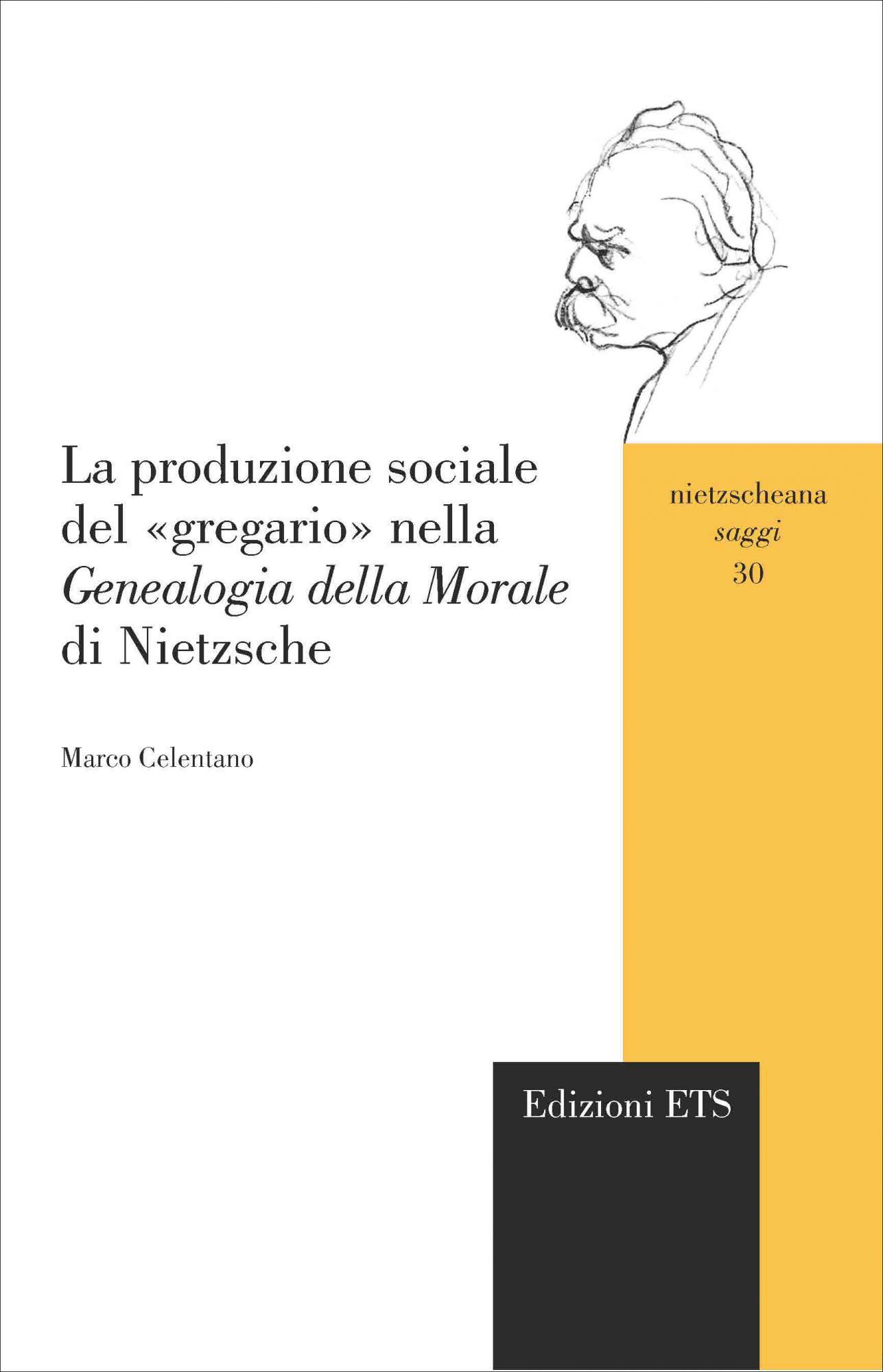 La produzione sociale del «gregario» nella Genealogia della Morale di Nietzsche