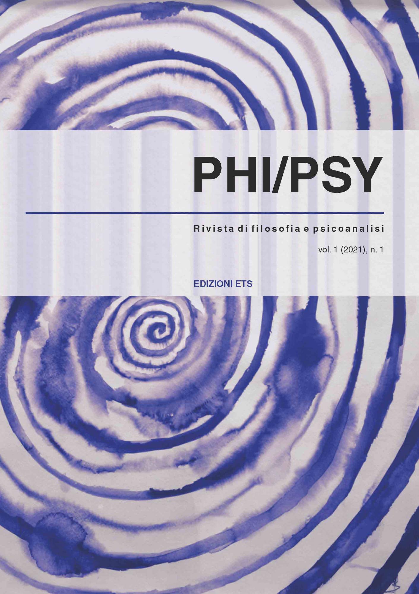 PHI/PSY, 1-2021, I.Rivista di filosofia e psicoanalisi