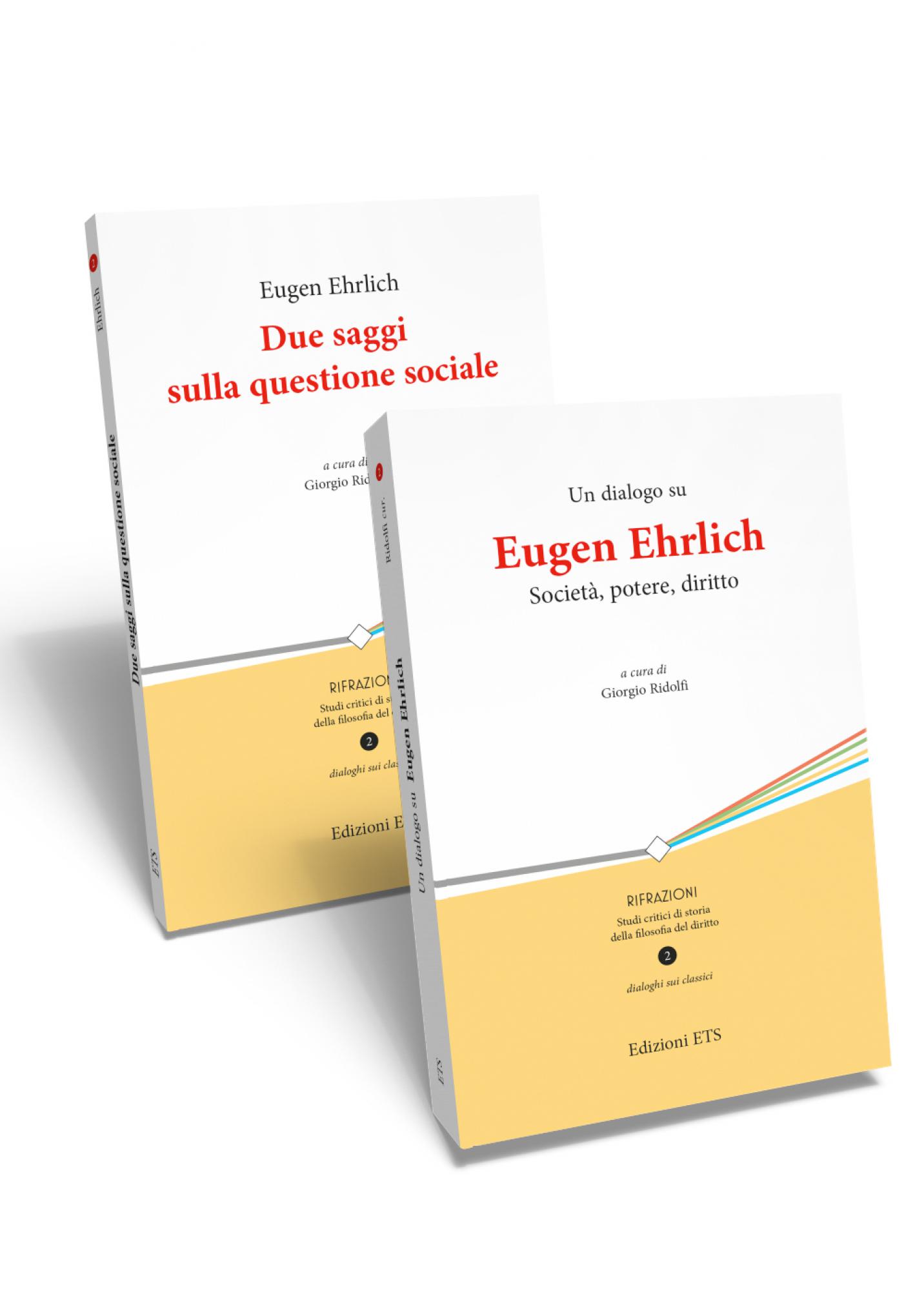 Eugen Ehrlich. Due saggi sulla questione sociale – Un dialogo su Eugen Ehrlich. Società, potere, diritto.2 volumi indivisibili
