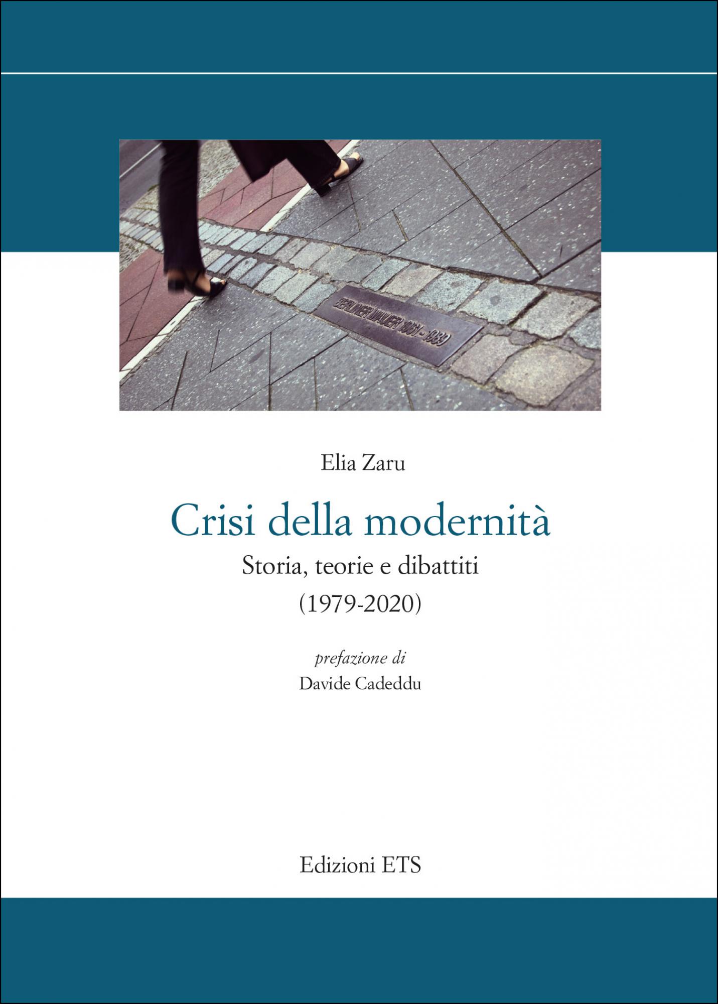Crisi della modernità.Storia, teorie e dibattiti (1979-2020)