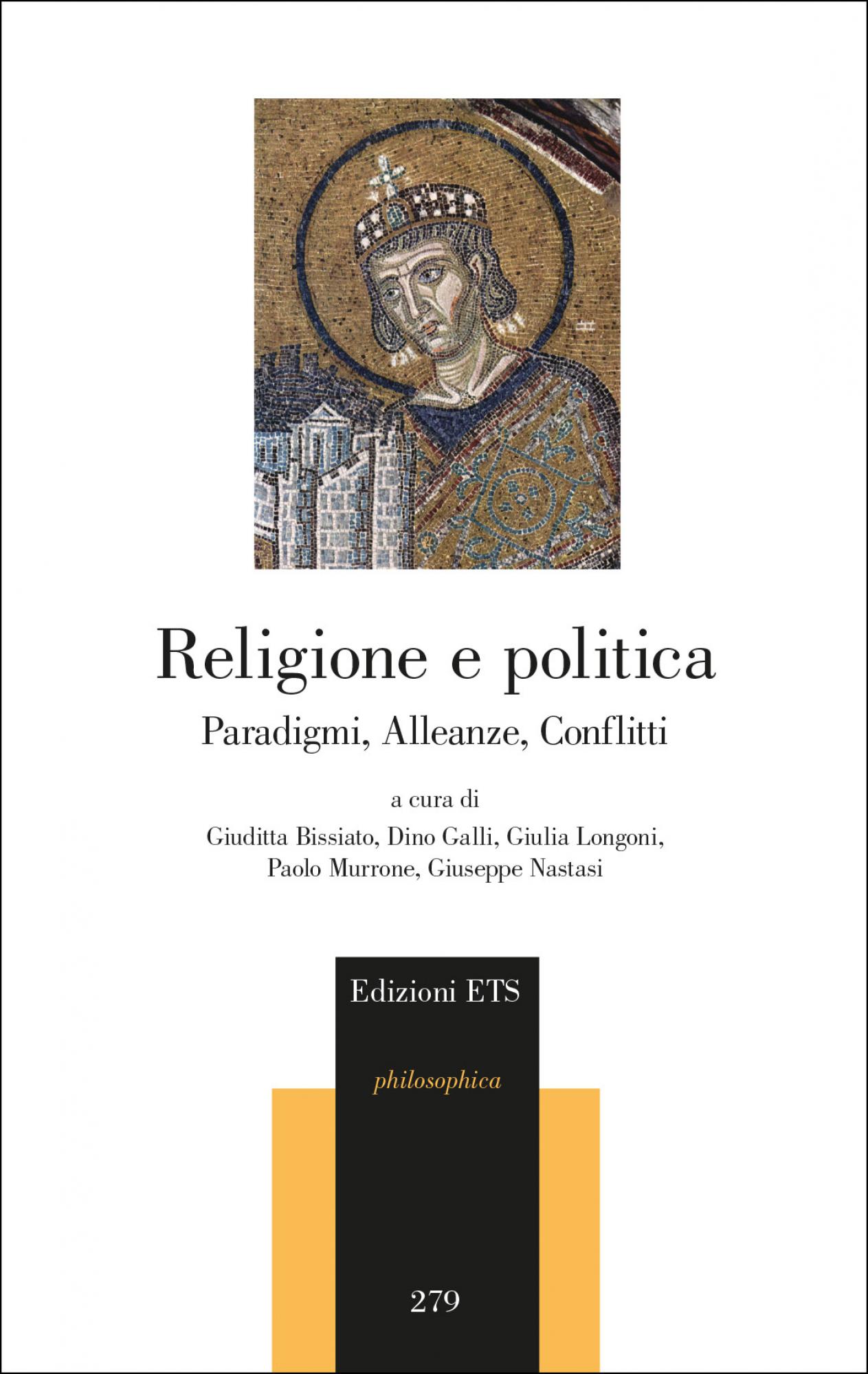 Religione e politica.Paradigmi, Alleanze, Conflitti