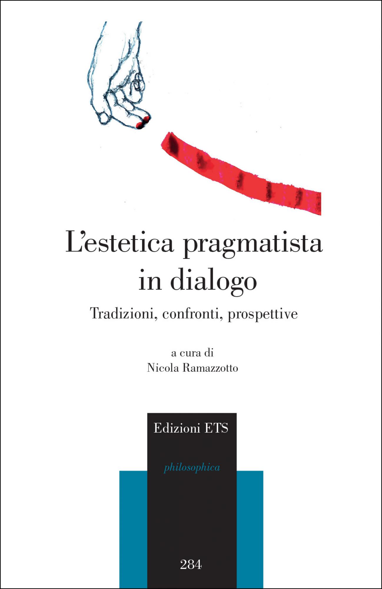 L’estetica pragmatista in dialogo. Tradizioni, confronti, prospettive Book Cover