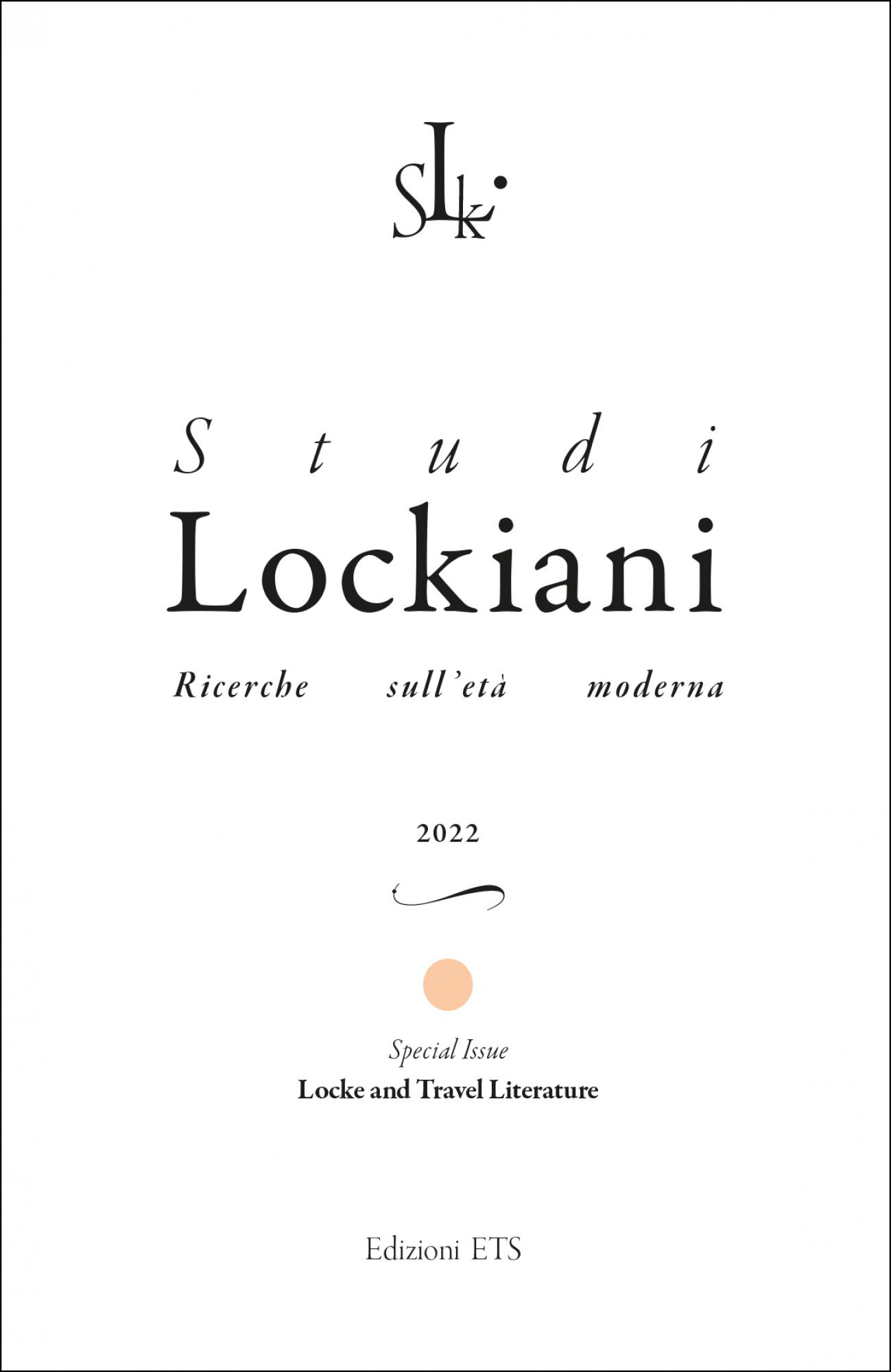 Studi Lockiani, 2022<br />Special Issue Locke and Travel Literature.Ricerche sull'età moderna