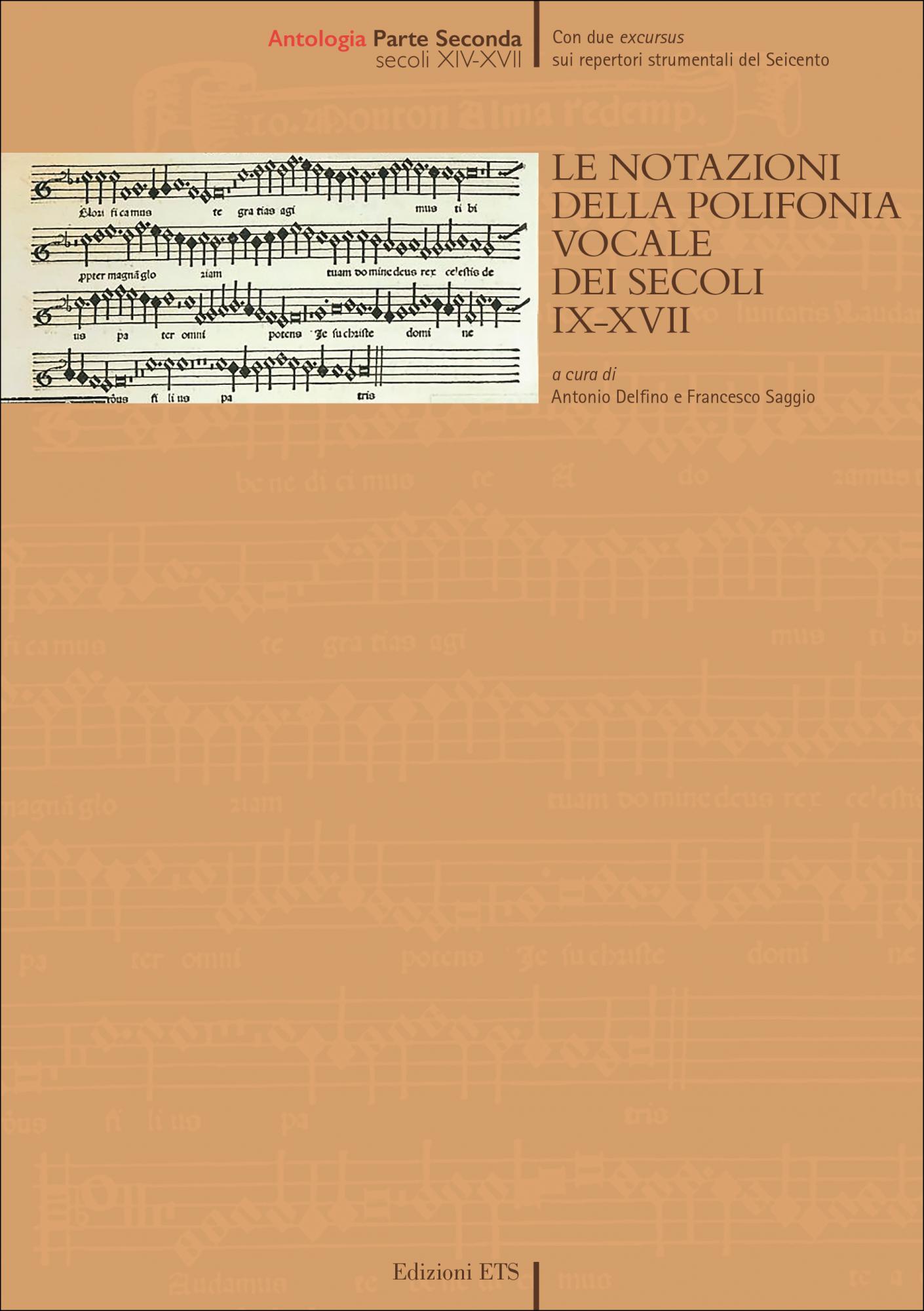 Le notazioni della polifonia vocale dei secoli IX-XVII.Antologia - Parte seconda Secoli XIV-XVII