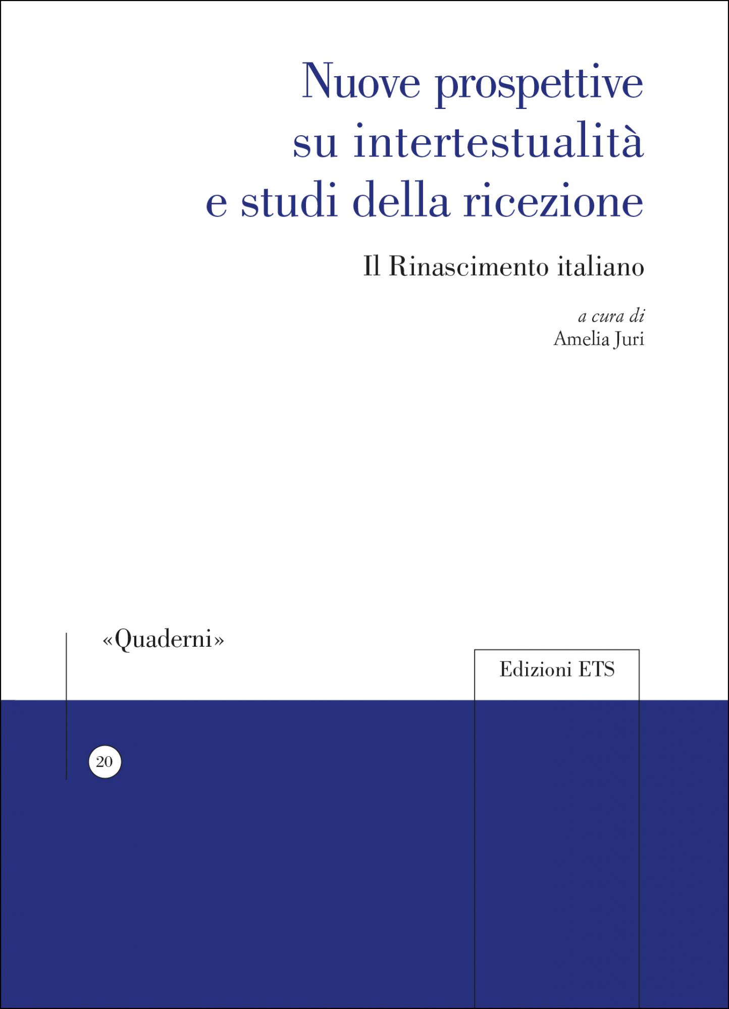 Nuove prospettive su intertestualità e studi della ricezione.Il Rinascimento italiano