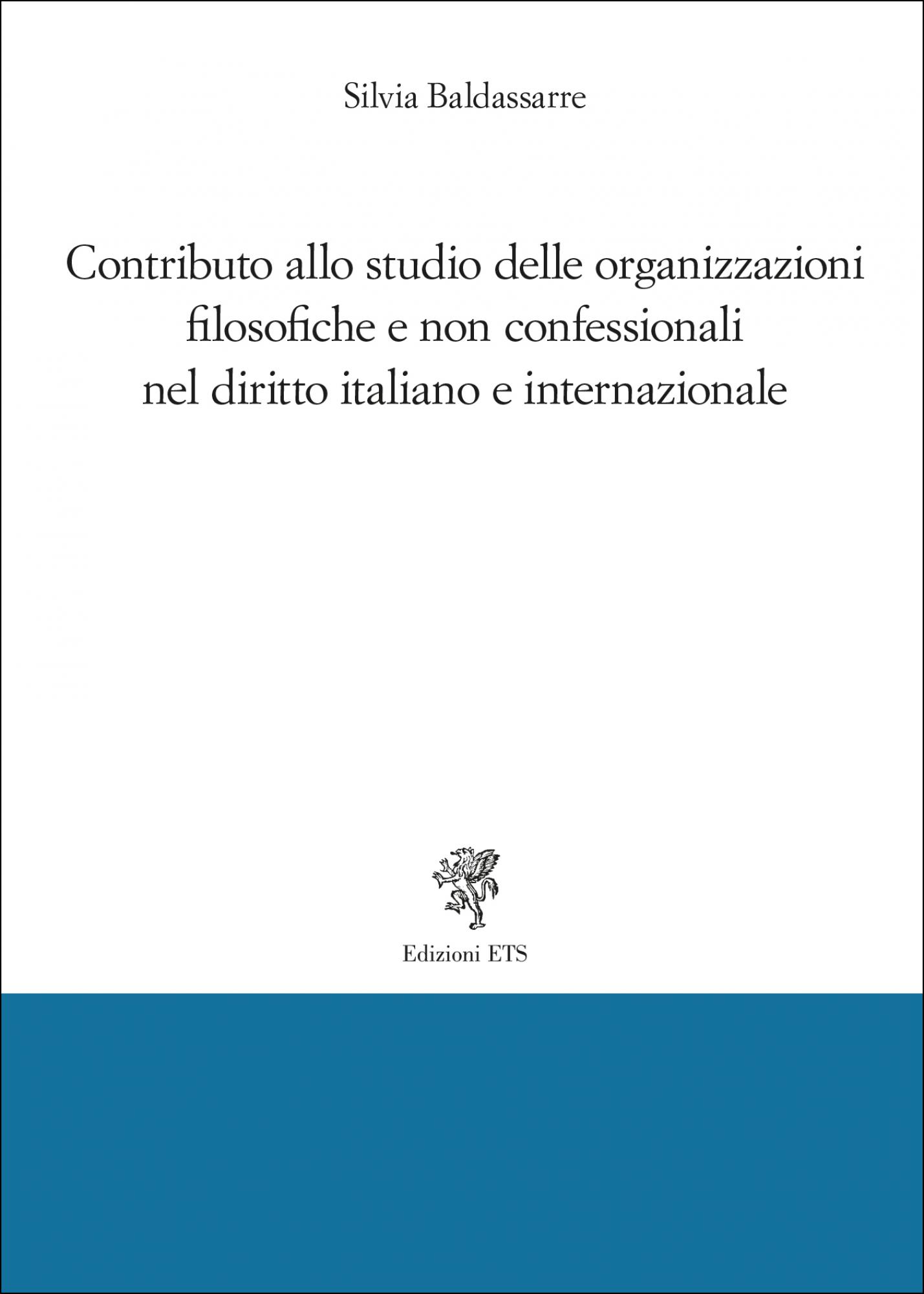 Contributo allo studio delle organizzazioni filosofiche e non confessionali nel diritto italiano e internazionale