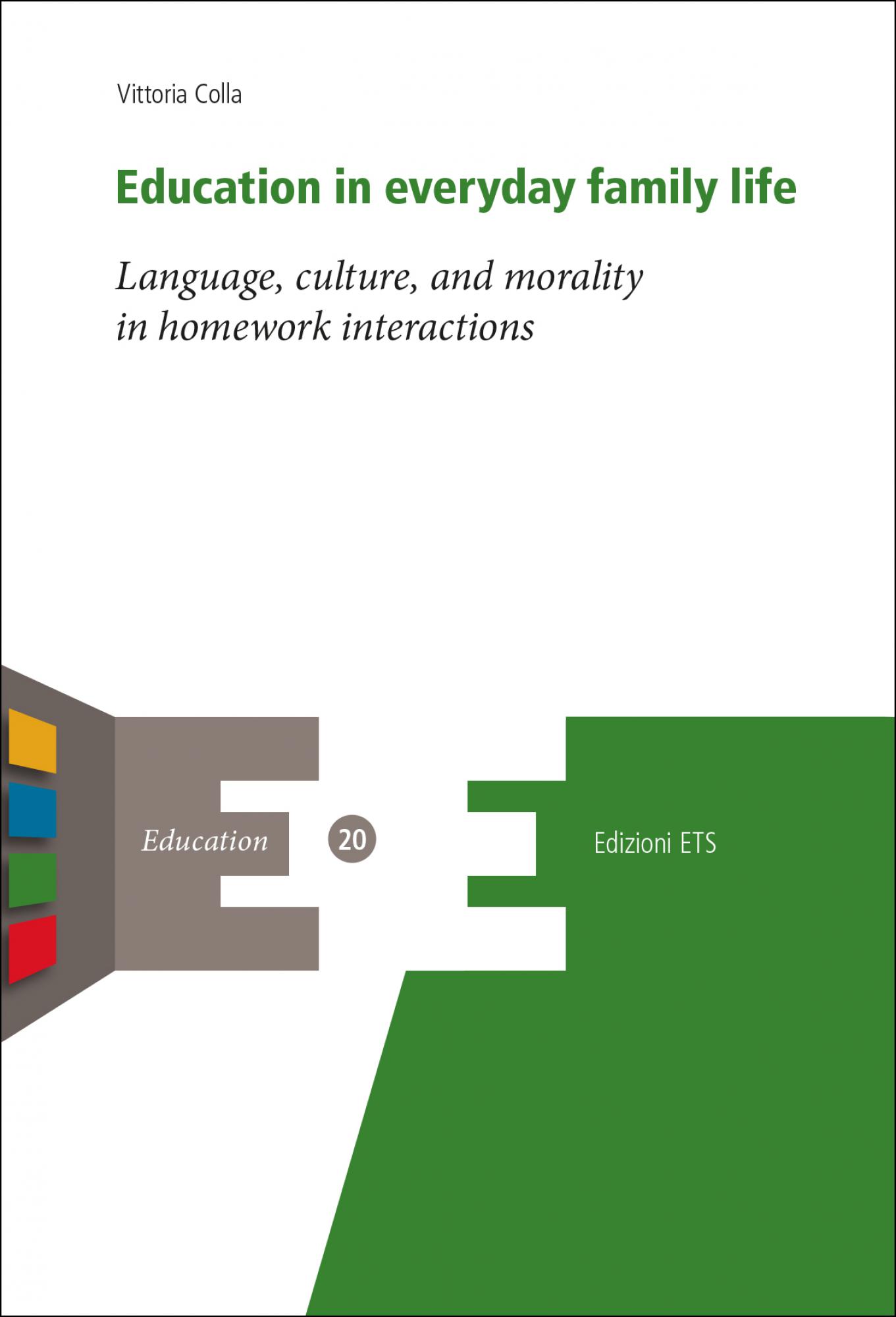 Education in everyday family life.Language, culture, and morality in homework interactions