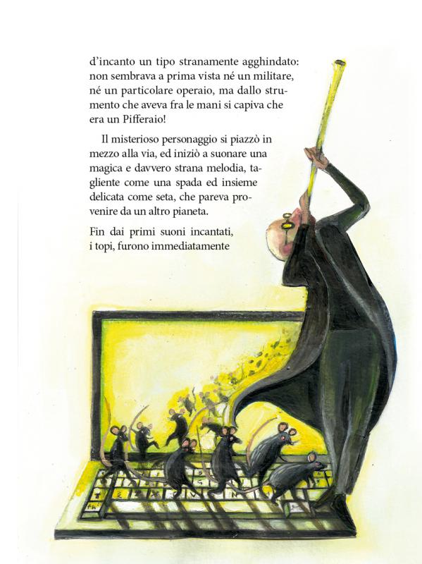 5/ - L&rsquo;incantatore di mouse. Il Pifferaio magico come nessuno ve l�ha mai raccontato