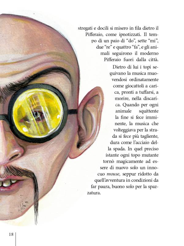 6/ - L&rsquo;incantatore di mouse. Il Pifferaio magico come nessuno ve l�ha mai raccontato