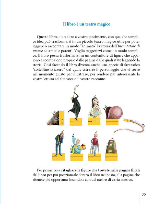 8/ - L&rsquo;incantatore di mouse. Il Pifferaio magico come nessuno ve l�ha mai raccontato