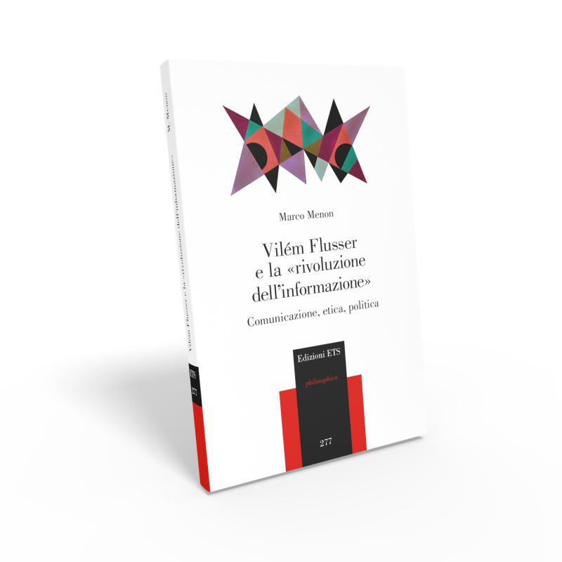 2/ - Vil&eacute;m Flusser e la&nbsp;&laquo;rivoluzione dell'informazione&raquo;. Comunicazione, etica, politica
