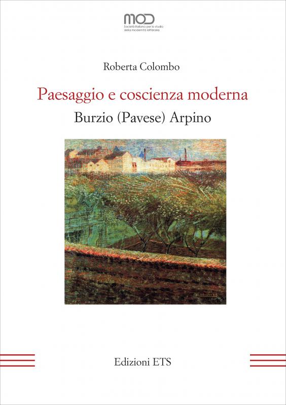 1/ - Paesaggio e coscienza moderna&nbsp;. Burzio (Pavese) Arpino